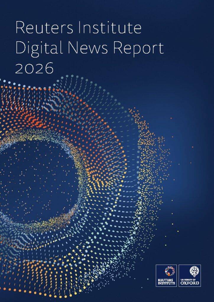 2026 Reuters Institute – Digital News Report 2026